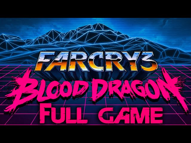 Far Cry 3 Blood Dragon｜Full Game｜PC 4K Ultra