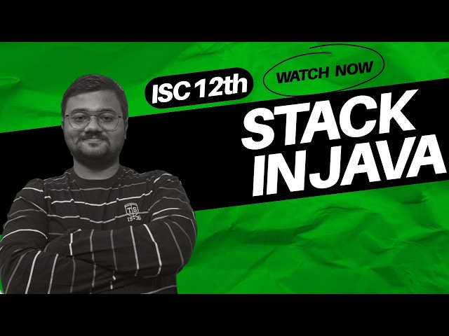 Stack In Java | Data Structure Series | Concepts | Programs | ISC 12th | ICSE | @subhamsirkiclass