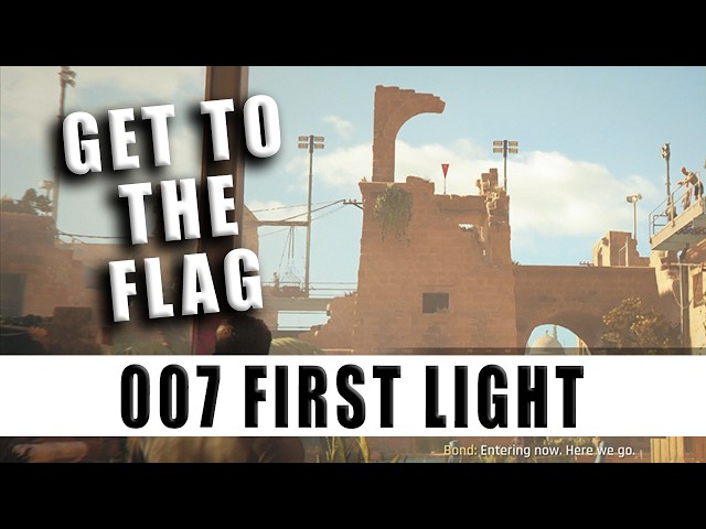 Get to the Flag 007 First Light Advanced Training Get to the Flag