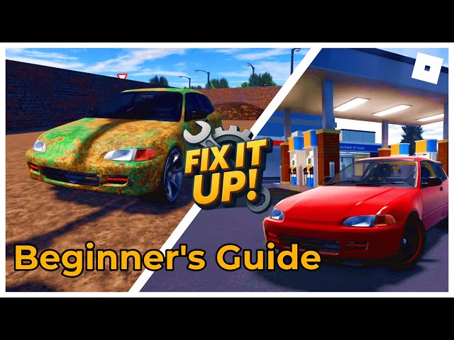 A BEGINNER'S GUIDE | TUTORIAL | FIX IT UP | ROBLOX