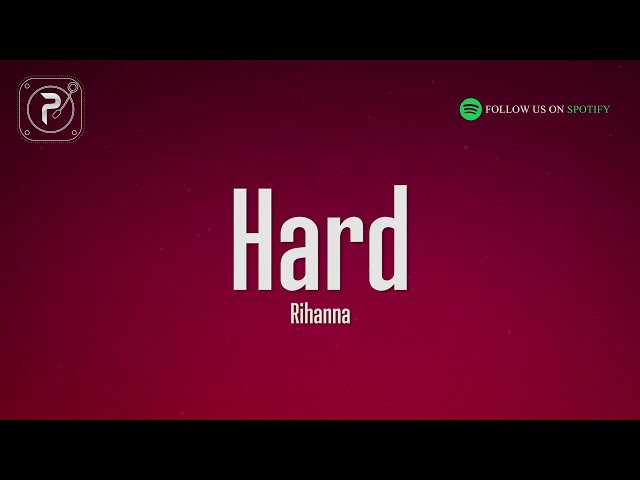 Rihanna - Hard (Lyrics) ft. Jeezy