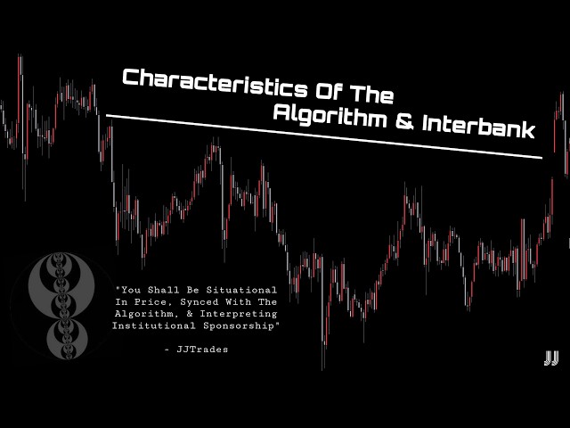 ICT - Characteristics Of The Algorithm & Interbank 🥸