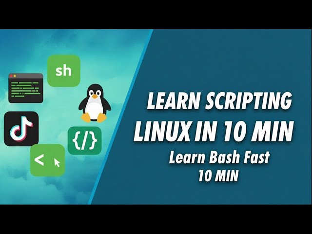 Linux Scripting Basics in 10 Minutes: Quick Start to Bash Scripting