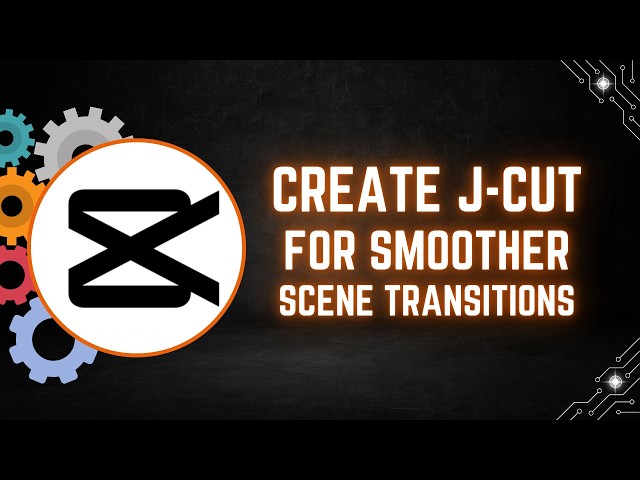 CapCut PC Tutorial: How to Create a J-Cut for Smoother Scene Transitions