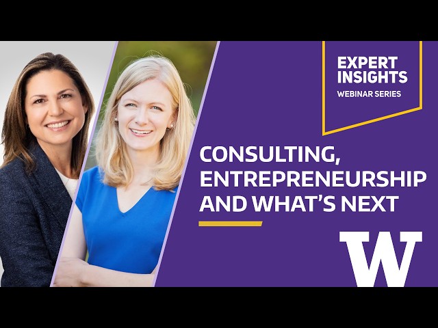 Expert Insights: Consulting, Entrepreneurship and What's Next