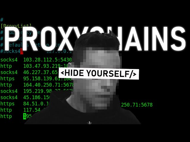 Don't get caught! Hide Yourself w/ Proxychains and TOR