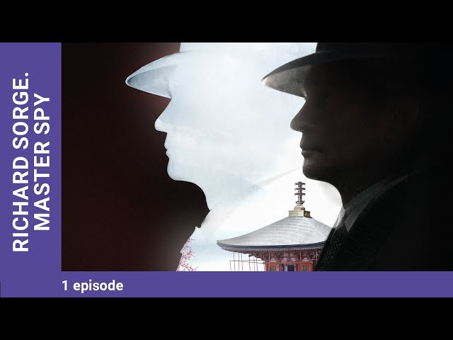 RICHARD SORGE. MASTER SPY. Episode 1. Russian TV Series. Wartime Drama. English Subtitles