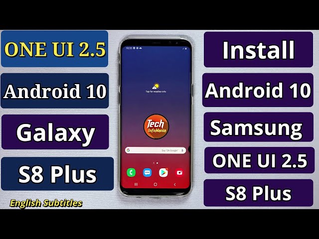 Update Galaxy S8 S8+ to Android 10 One UI 2.5