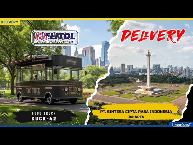 DELIVERY UNIT HELITOL ELECTRIC FOOD TRUCK KUCK-42 MENUJU PT. SINTESA CIPTA RASA INDONESIA