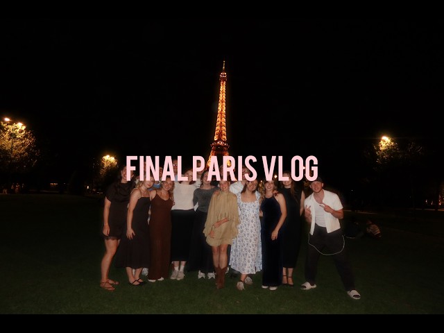 final paris vlog