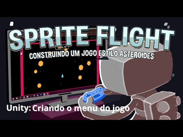 Unity - Sprite Flight - 13 Criando o menu do jogo