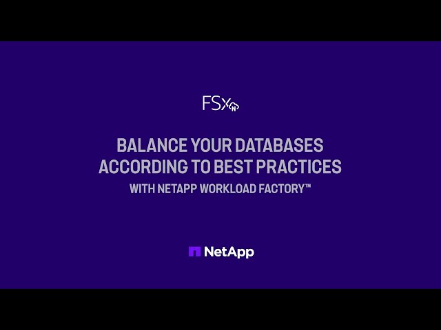 Balance Your Databases According To Best Practices With NetApp Workload Factory