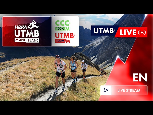 REPLAY - UTMB Live - HOKA UTMB Mont-Blanc 2026 - English - CCC & UTMB