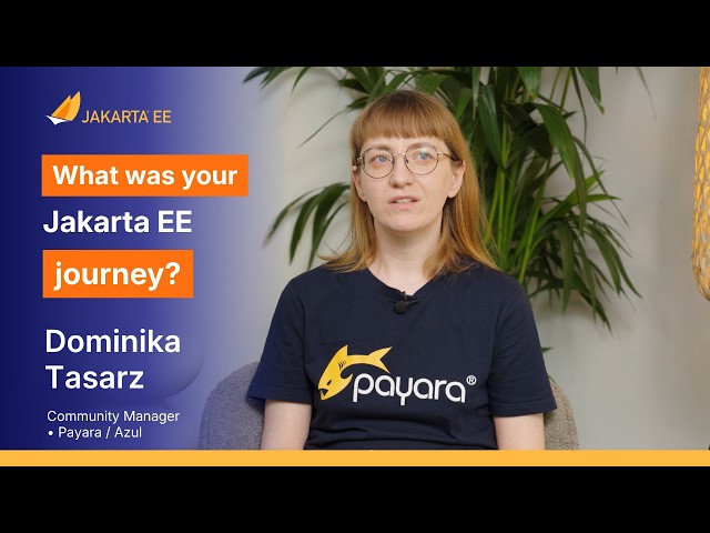 Getting involved in Jakarta EE | Feat. Dominika Tasarz