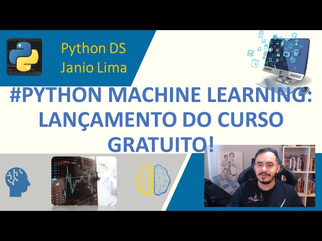 #PYTHON MACHINE LEARNING: Lançamento do curso ML