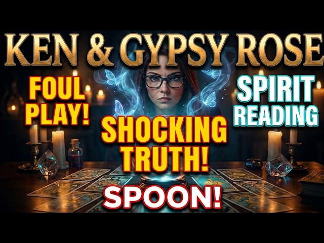 What happened to KEN URKER? GYPSY ROSE Exposed! Energy & Spirit Reading #kenurker #gypsyrose #tarot