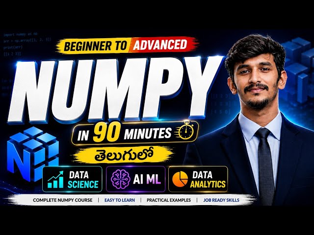 Learn NumPy in 90 Minutes 🚀 | Full NumPy Course Telugu