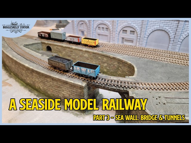 A Seaside Model Railway in TT120 & TTe - Part 3 - Sea Wall, Bridge & Tunnels