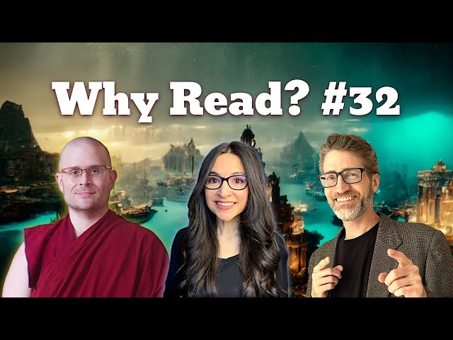 Why Read? Episode #32 Ft. A Buddhist Monk & Philip Chase