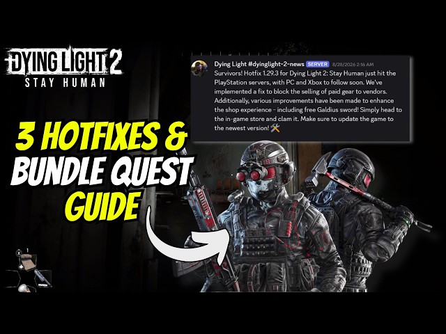 3 New Hotfixes & Blackout Operative Bundle Quest Guide For Dying Light 2