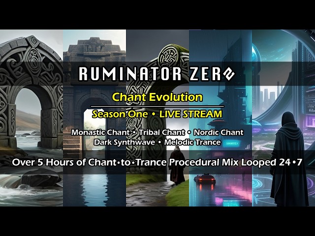 Chant Evolution Mix - Ruminator Zero LIVE STREAM 02 - Tribal Chant | Dark Synthwave | Melodic Trance