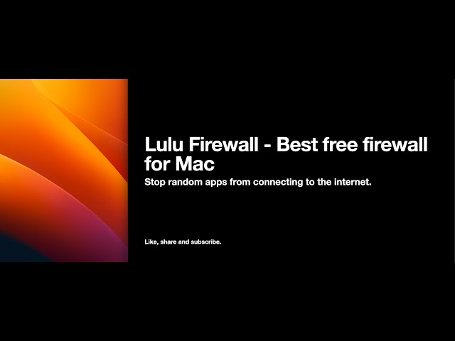 Lulu Firewall for macOS - Best Free Firewall for Mac