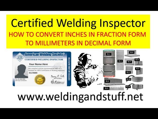 CWI 11 -  HOW TO CONVERT INCHES IN FRACTION FORM TO MILLIMETERS IN DECIMAL FORM