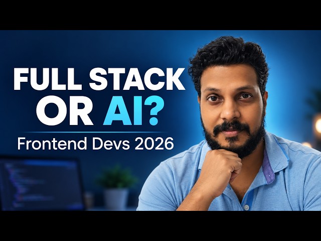 Is Frontend Development Still Worth It in 2026? Full Stack vs AI