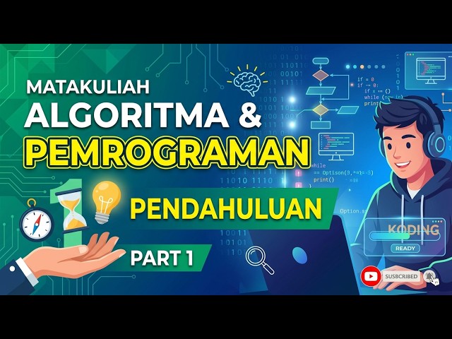 MATAKULIAH ALGORITMA DAN PEMROGRAMAN | PENDAHULUAN - PART1