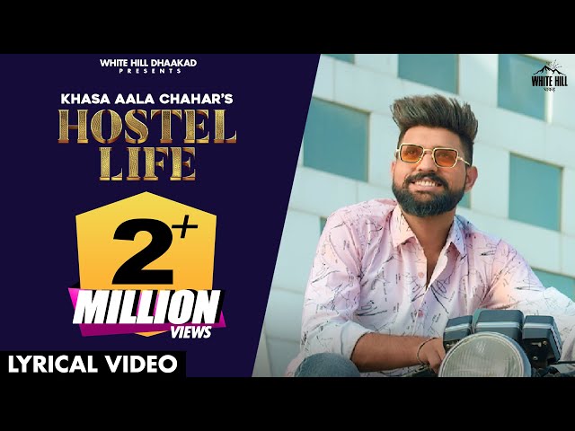 KHASA AALA CHAHAR : Hostel Life (Lyrical Video) |  Haryanvi Songs Haryanavi 2021 | Haryanvi Songs