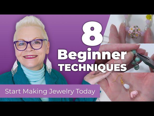 8 Must-Know Jewelry Making Techniques to Get Started