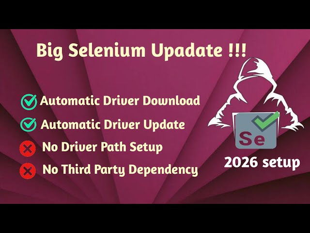 Big Selenium Update | Selenium Manager | Selenium Automatic Web Driver Download/ Update