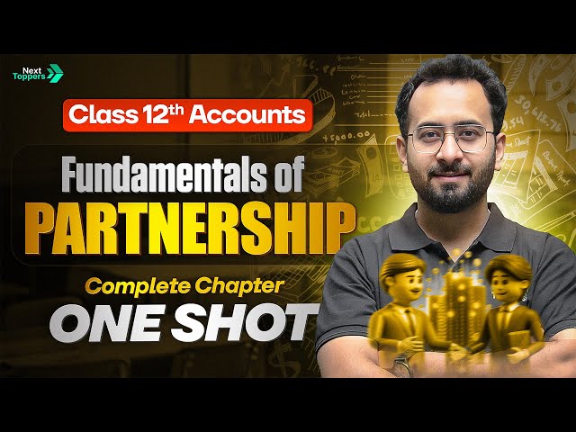 Fundamentals of Partnership One Shot | Class 12 Accounts Chapter 1 | CBSE Board Exam 2026-27