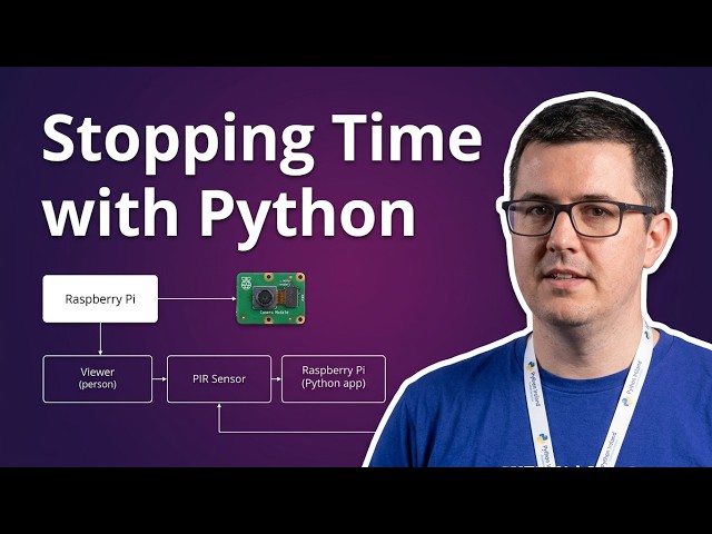 Jeffrey Roe: Stopping Time with Python: Building an Interactive Art Installation