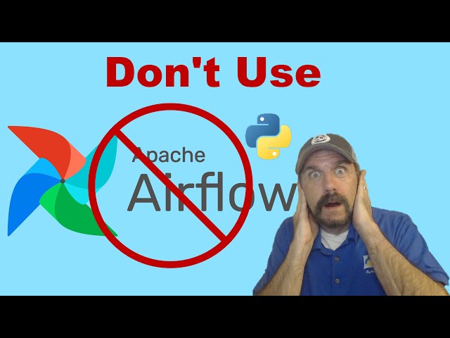 Don't Use Apache Airflow