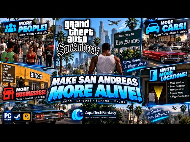 🌊 GTA San Andreas Mods: More People, Cars, Businesses & Enterable Locations | AquaTechFantasy