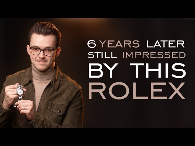 Why This Rolex Still Impresses Me After 6 Years of Ownership