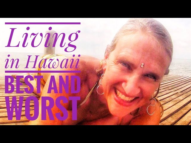 Living in Hawaii Best and Worst, Moving to Kauai
