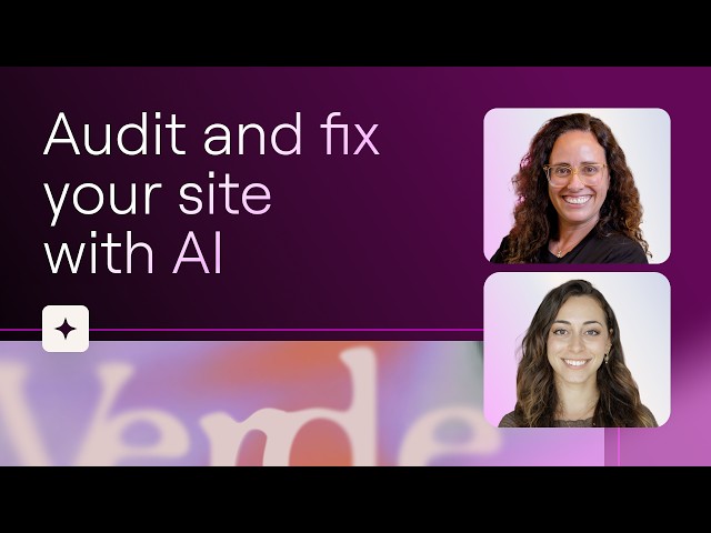 Audit and fix your site with AI (webinar replay)