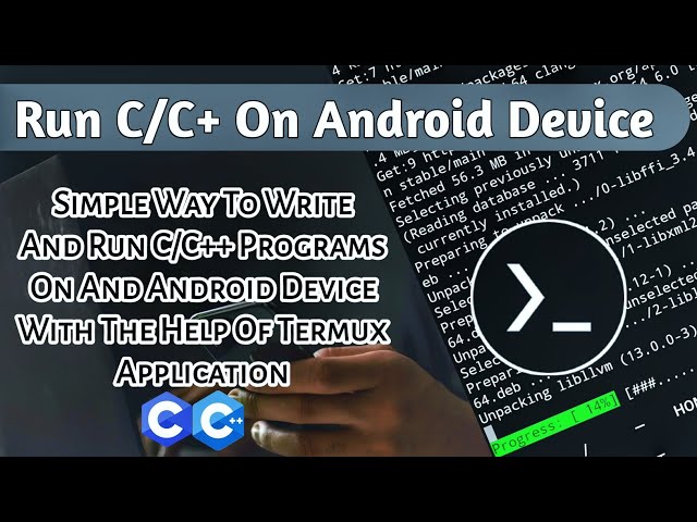 Run C/C++ Programs On Android Device | C In Android With Termux