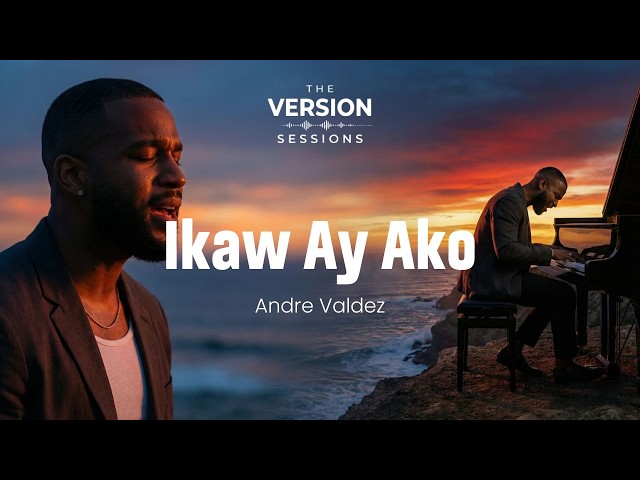 The Version Sessions – Ikaw Ay Ako –  (Cover by Andre Valdez)