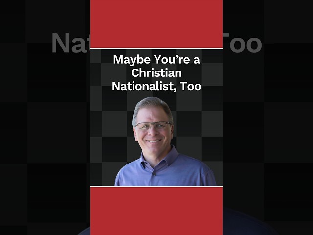 What Makes a Christian Nationalist?