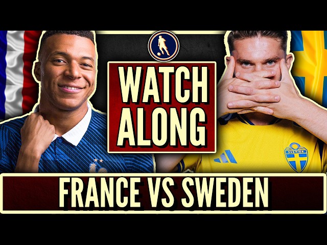 France vs Sweden  Live Watchalong! | 2026 World Cup Round of 32