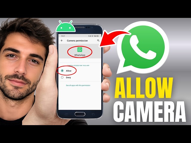 How To Allow WhatsApp Access To Camera On Android - Tutorial