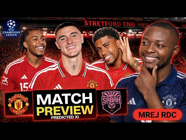 MAN UNITED vs SABAH PREDICTED XI: Carrick Makes 4 Changes! UCL 2026/27