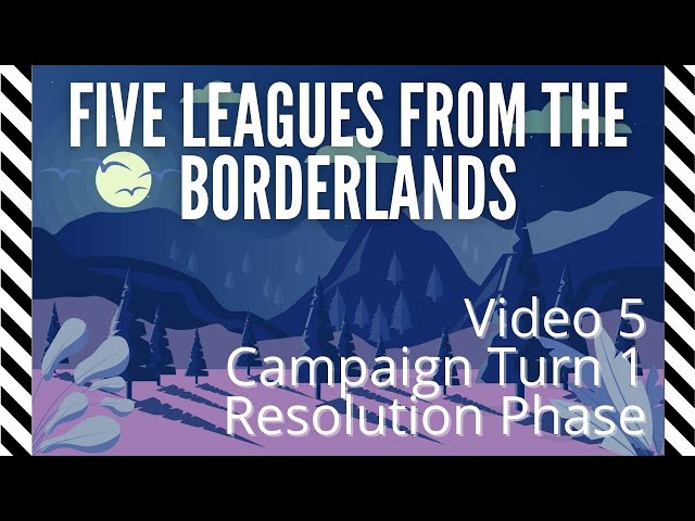 Five Leagues from the Borderlands - Video 5