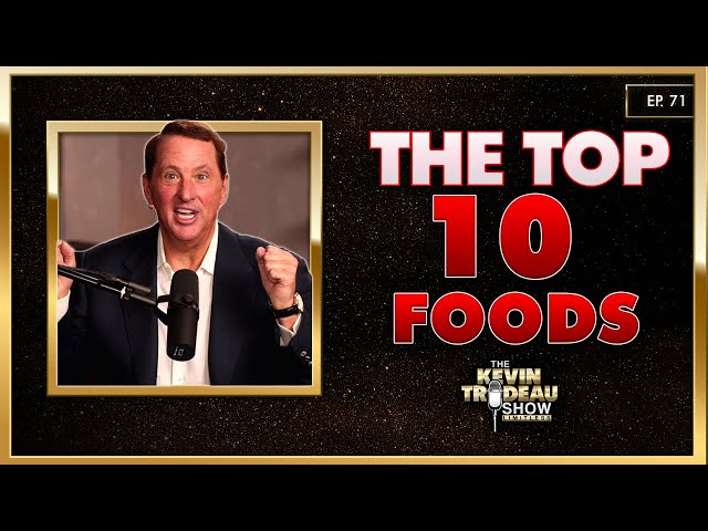 The 10 Foods That Will Supercharge Your Sex Life | The Kevin Trudeau Show Limitless | Ep. 71