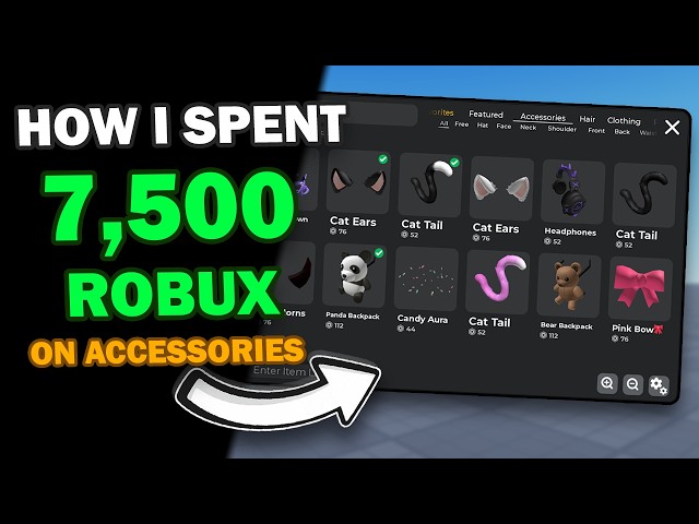 How I Spent 7,500 Robux Making Roblox Accessories.