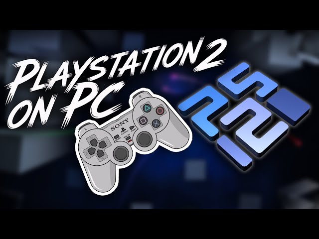 PCSX2 (PS2 Emulator) Full Setup Guide [2025]