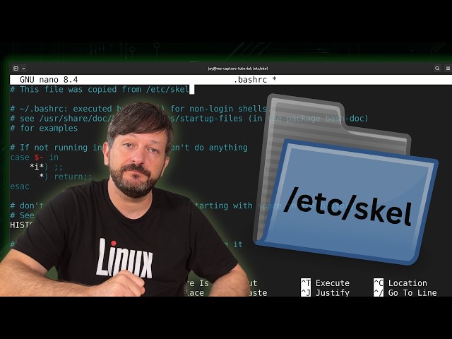/etc/skel Explained - Give Every New Linux User the Same Setup